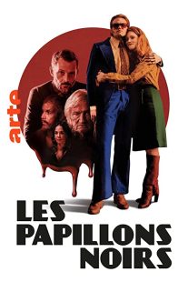 دانلود سریال Les papillons noirs276719-532361320