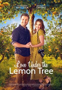 دانلود فیلم Love Under the Lemon Tree 2022323267-978471417
