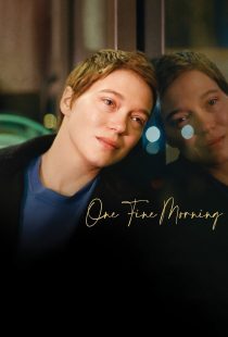 دانلود فیلم One Fine Morning 2022319829-1509949219