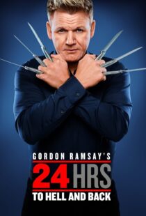دانلود سریال Gordon Ramsay’s 24 Hours to Hell and Back324973-644593488
