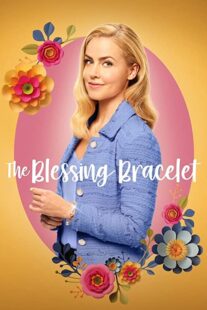 دانلود فیلم The Blessing Bracelet 2023336695-1508850584