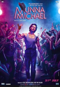 دانلود فیلم هندی Munna Michael 2017367250-1650068771