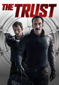 دانلود فیلم The Trust 2016366567-1077022700