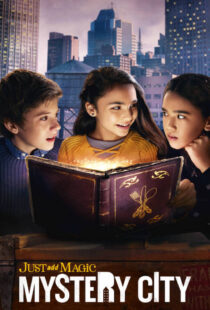 دانلود سریال Just Add Magic: Mystery City371807-1938845279