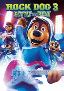 دانلود انیمیشن Rock Dog 3 Battle the Beat 2022373683-931954104