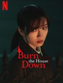 دانلود سریال ژاپنی Burn the House Down372593-1452638660