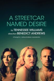 دانلود فیلم National Theatre Live: A Streetcar Named Desire 2014377616-359945846