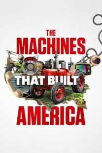 دانلود سریال The Machines That Built America378782-1852515272