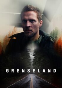 دانلود سریال Grenseland (Borderliner)382242-1657945363