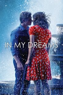 دانلود فیلم In My Dreams 2014381712-1821154649