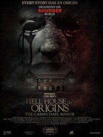 دانلود فیلم Hell House LLC Origins: The Carmichael Manor 2023380568-1786291022