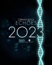 دانلود سریال Orphan Black: Echoes379981-1624861449