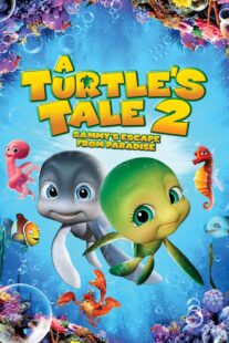 دانلود انیمیشن A Turtle’s Tale 2: Sammy’s Escape from Paradise 2012381285-1892338391