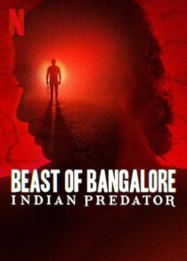 دانلود سریال هندی Beast of Bangalore: Indian Predator384403-1857882327
