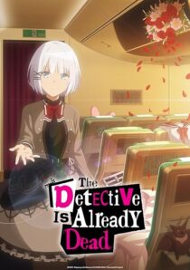 دانلود انیمه The Detective Is Already Dead383094-580277634
