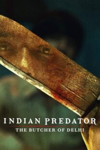 دانلود سریال هندی Indian Predator: The Butcher of Delhi384402-336096025