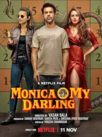 دانلود فیلم هندی Monica, O My Darling 2022383553-489671531