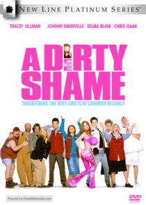 دانلود فیلم A Dirty Shame 2004383954-715614540