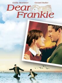 دانلود فیلم Dear Frankie 2004392663-1903762443