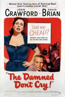 دانلود فیلم The Damned Don’t Cry 1950389132-1755558225