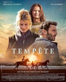 دانلود فیلم Ride Above (Tempete) 2022393543-1078443165