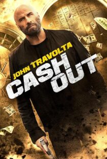 دانلود فیلم Cash Out 2024395744-1801235225