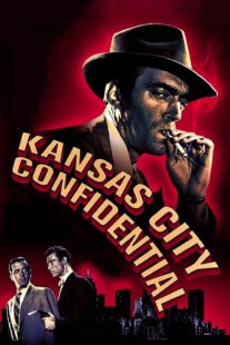 دانلود فیلم Kansas City Confidential 1952403039-898346261