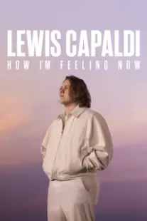 دانلود فیلم Lewis Capaldi: How I’m Feeling Now 2023402640-1467880842