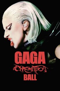 دانلود فیلم Gaga Chromatica Ball 2024400855-18862190