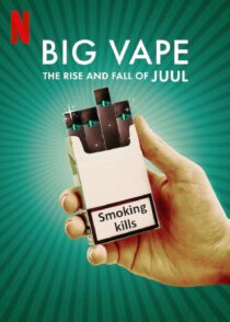 دانلود سریال Big Vape: The Rise and Fall of Juul402078-1332232208