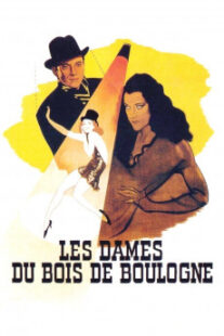 دانلود فیلم Les dames du bois de Boulogne 1945402096-1899082223