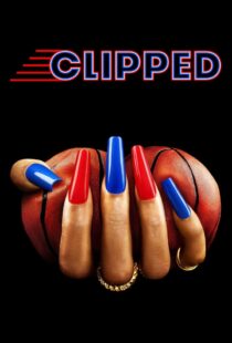 دانلود سریال Clipped402303-1618088268