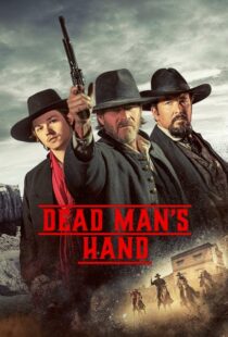 دانلود فیلم Dead Man’s Hand 2023400781-1406138324
