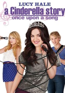 دانلود فیلم A Cinderella Story: Once Upon a Song 2011404537-1098578160