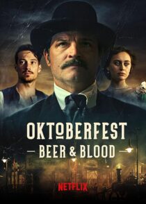 دانلود سریال Oktoberfest: Beer & Blood404000-421374756
