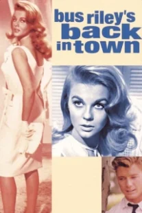 دانلود فیلم Bus Riley’s Back in Town 1965407967-584356127