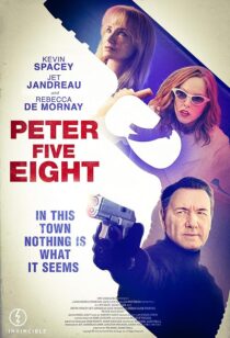دانلود فیلم Peter Five Eight 2024407772-336389213