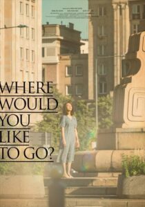 دانلود فیلم کره‌ای Where Would You Like to Go? 2023407475-482268908