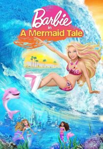 دانلود انیمیشن Barbie in a Mermaid Tale 2010407271-1277252461