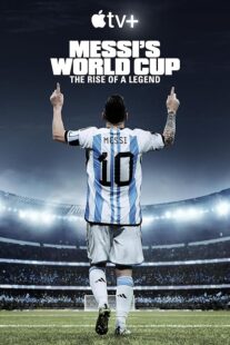دانلود مستند Messi’s World Cup: The Rise of a Legend407789-210127888