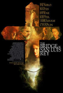 دانلود فیلم The Bridge of San Luis Rey 2004410478-619529487