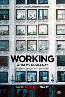 دانلود سریال Working: What We Do All Day410341-1934576664