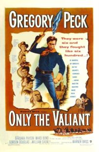 دانلود فیلم Only the Valiant 1951411183-1700760120