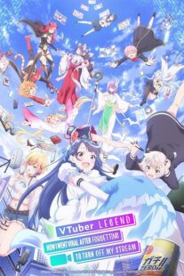 دانلود انیمه VTuber Legend: How I Went Viral after Forgetting to Turn Off My Stream411542-1741698135