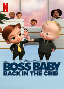 دانلود انیمیشن The Boss Baby: Back in the Crib417785-1742802942