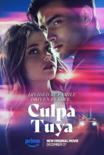 دانلود فیلم Culpa Tuya (Your Fault) 2024418321-171224456