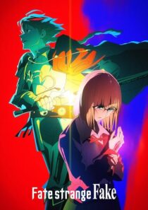 دانلود انیمه Fate/strange Fake418554-1821544018