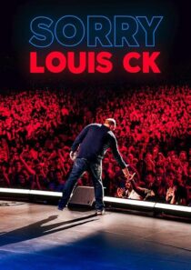 دانلود استندآپ کمدی Louis C.K.: Sorry 2021422837-1879158331
