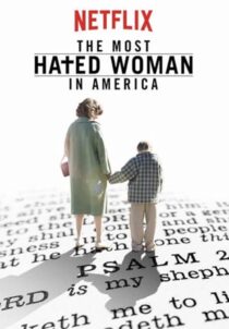 دانلود فیلم The Most Hated Woman in America 2017422353-201274050