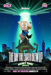 دانلود انیمیشن The Day the Earth Blew Up: A Looney Tunes Movie 2024425175-1979590175